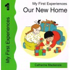 My First Experiences Our New Home by Catherine MacKenzie